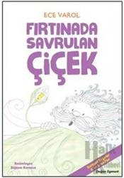 Fırtınada Savrulan Çiçek