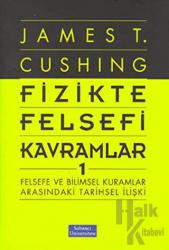 Fizikte Felsefi Kavramlar 1 (Ciltli)