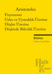 Fizyonomi, Uyku ve Uyanıklık Üzerine, Düşler Üzerine, Düşlerde Bilicilik Üzerine