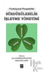 Fonksiyonel Perspektifle Sürdürülebilir İşletme Yönetimi Fonksiyonel Perspektifle