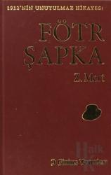 Fötr Şapka (Bez Cilt) (Ciltli)