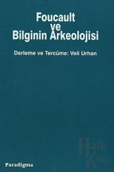 Foucault ve Bilginin Arkeolojisi