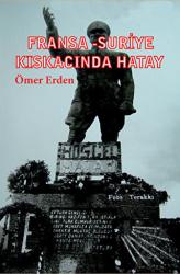 Fransa - Suriye Kıskacında Hatay