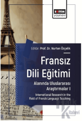 Fransız Dili Eğitimi Alanında Uluslararası Araştırmalar I