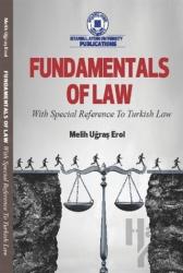 Fundamentals Of Law With Special Reference To Turkish Law