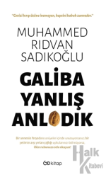 Galiba Yanlış Anladık