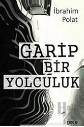 Garip Bir Yolculuk