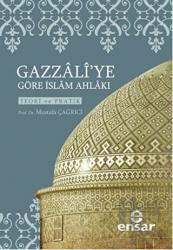 Gazzali’ye Göre İslam Ahlakı