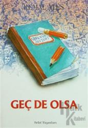 Geç De Olsa