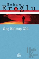 Geç Kalmış Ölü