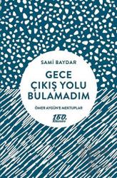 Gece Çıkış Yolu Bulamadım