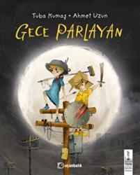 Gece Parlayan (Ciltli)