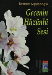 Gecenin Hüzünlü Sesi