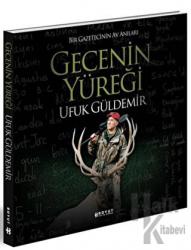 Gecenin Yüreği (Ciltli)