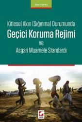 Geçici Koruma Rejimi ve Asgari Muamele Standardı