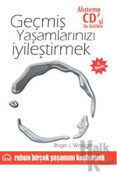 Geçmiş Yaşamlarınızı İyileştirmek