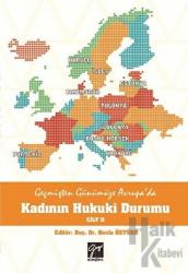 Geçmişten Günümüze Avrupa'da Kadının Hukuki Durumu Cilt 2