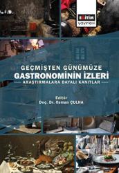 Geçmişten Günümüze Gastronominin İzleri