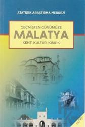 Geçmişten Günümüze Malatya - Cilt 1