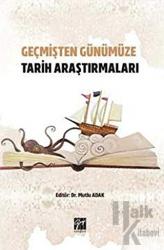 Geçmişten Günümüze Tarih Araştırmaları