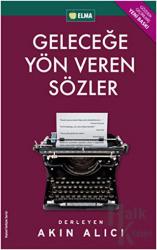 Geleceğe Yön Veren Sözler