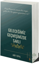 Geleceğimiz Geçmişimizde Saklı