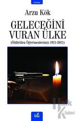 Geleceğini Vuran Ülke