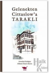 Gelenekten Cittaslow’a Taraklı