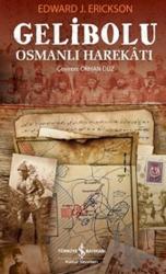 Gelibolu Osmanlı Harekatı Osmanlı Harekatı
