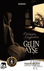 Gelin Ayşe - Dinmeyen Gözyaşları