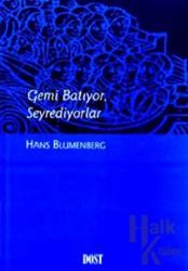 Gemi Batıyor, Seyrediyorlar