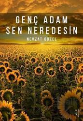 Genç Adam Sen Neredesin