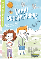 Genç Bilim Yolcuları Serisi -3 Duyu Organlarımız