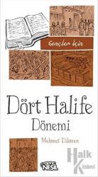 Gençler İçin Dört Halife Dönemi