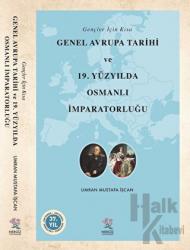 Gençler İçin Kısa Genel Avrupa Tarihi ve 19. Yüzyılda Osmanlı İmparatorluğu