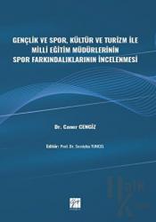 Gençlik ve Spor, Kültür ve Turizm ile Milli Eğitim Müdürlerinin Spor Farkındalıklarının İncelenmesi