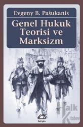 Genel Hukuk Teorisi ve Marksizm