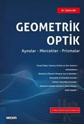 Geometrik Optik Aynalar – Mercekler – Prizmalar