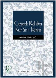 Gerçek Rehber Kur’an-ı Kerim