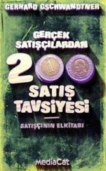 Gerçek Satışçılardan 200 Satış Tavsiyesi