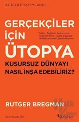 Gerçekçiler İçin Ütopya