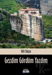 Gezdim Gördüm Yazdım