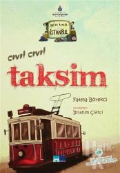 Geze Toza İstanbul - 5 : Cıvıl Cıvıl Taksim