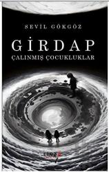 Girdap - Çalınmış Çocukluklar