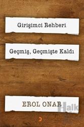 Girişimci Rehberi - Geçmiş, Geçmişte Kaldı (2 Kitap Takım)