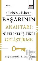 Girişimcilikte Başarının Anahtarı: Nitelikli İş Fikri Geliştirme