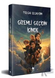 Gizemli Geçidin İçinde