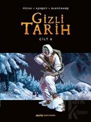 Gizli Tarih Cilt 8 (Ciltli)