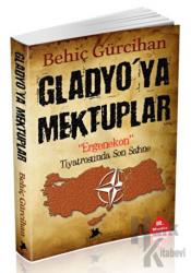 Gladyo’ya Mektuplar