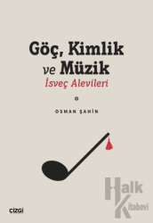 Göç Kimlik ve Müzik | İsveç Alevileri